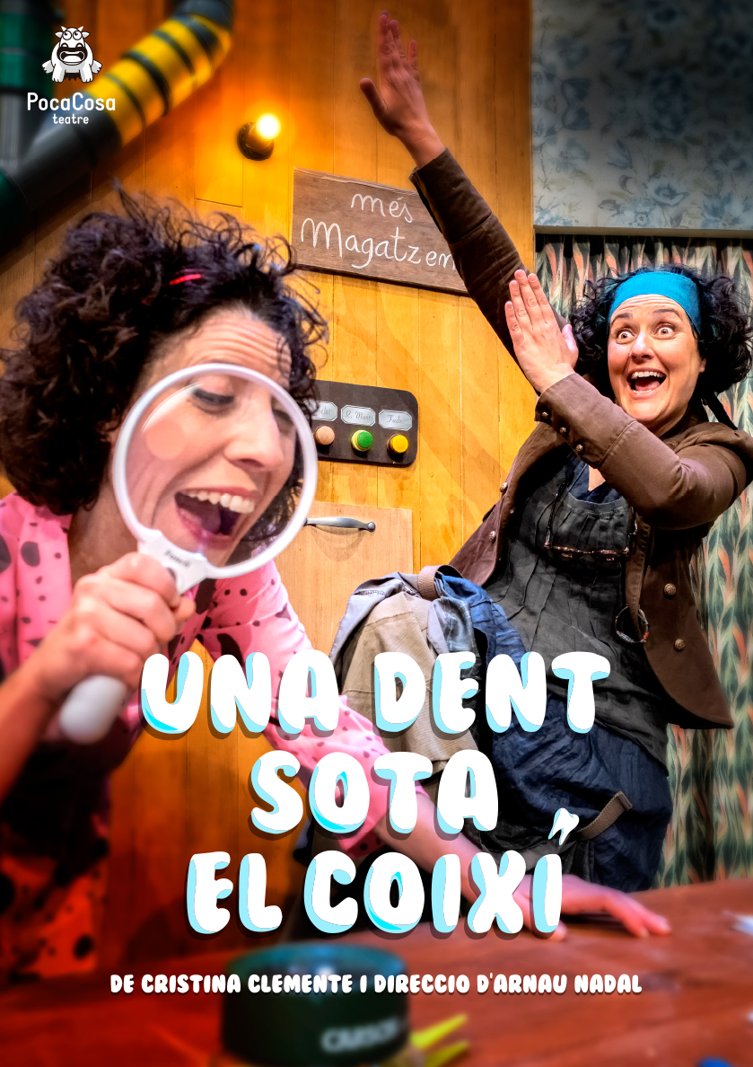Pocacosa Teatre-Una dent sota el coixí