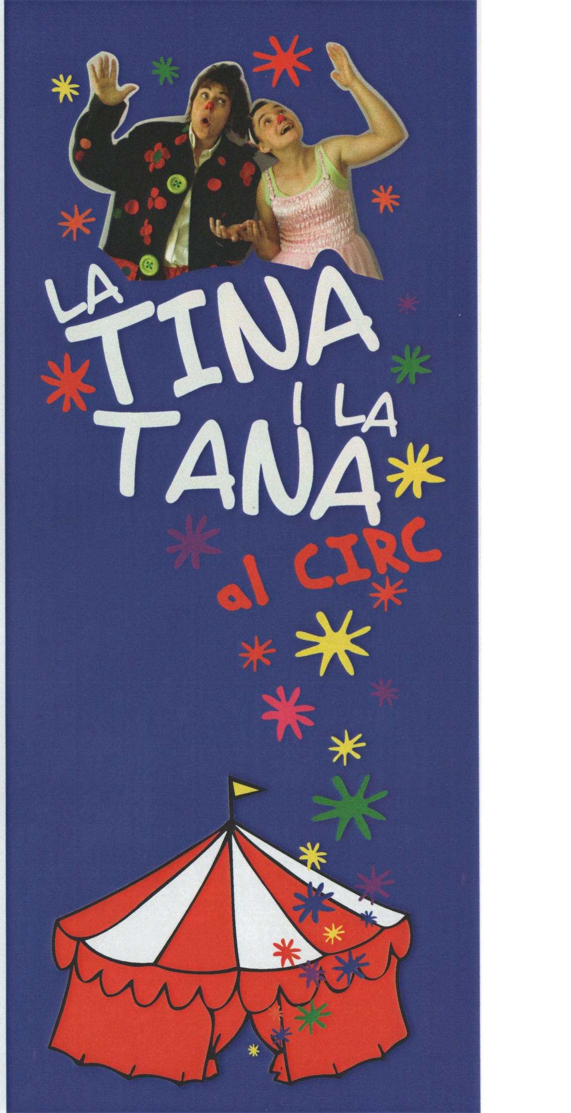 Piruleta Contes / La Quàntica Teatre-Biblionadons: La Tina i la Tana al circ dels més petits 