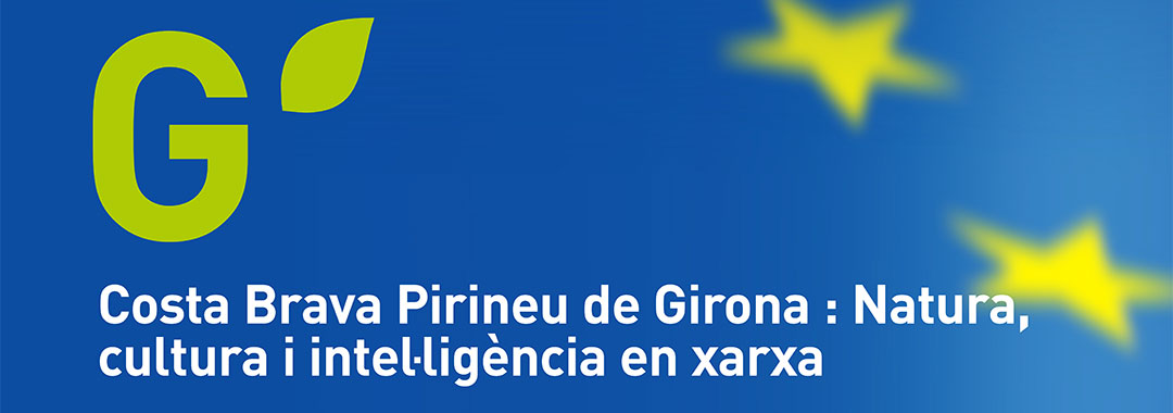 Costa Brava Pirineu de Girona: natura, cultura i intel·ligència en xarxa
