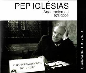 Pep Iglésias. Anacronismes 1978-2009