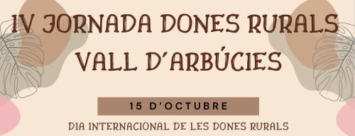 IV JORNADES DONES RURALS DE LA VALL D'ARBÚCIES