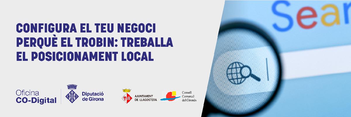 Configureu el vostre negoci perquè el trobin: Treballeu el posicionament local