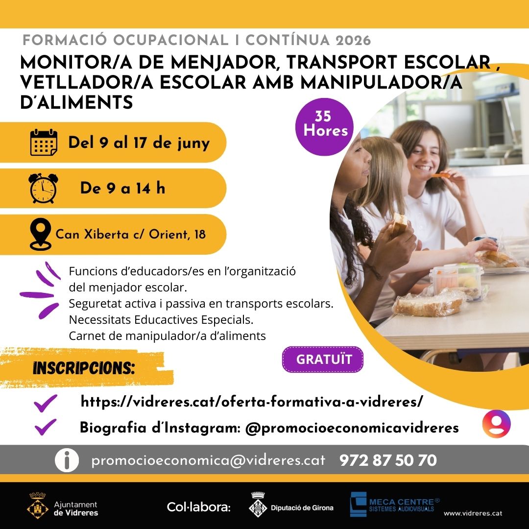 Monitor/a de menjador, transport i vetllador/a escolar+ manipulador/a d'aliments (35 hores)