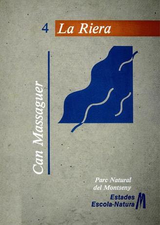 Can Massaguer. Parc Natural del Montseny (estades Escola-Natura) (4 vol.)