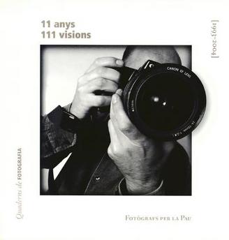 11 Anys - 111 Visions - Fotògrafs per la Pau
