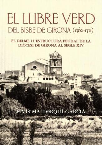 El llibre verd del Bisbe de Girona (1362-1371)