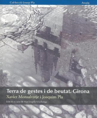 Terra de gestes i de beutat. Girona