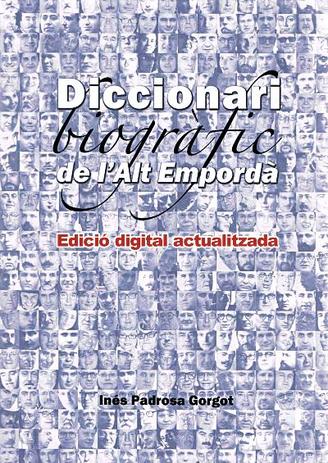 Diccionari biogràfic de l'Alt Empordà (Edició Digital Actualitzada)