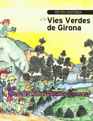 Petita Història de les Vies Verdes de Girona