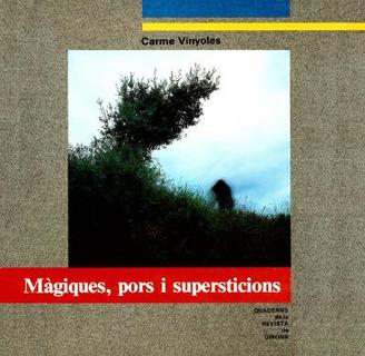 Màgiques, pors i supersticions