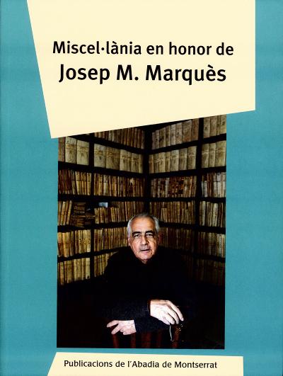 Miscel·lània en honor de Josep M. Marquès