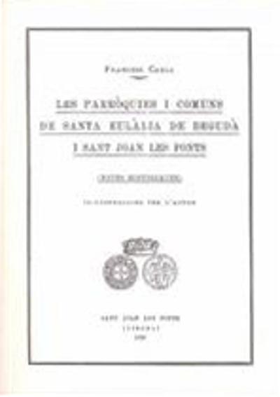 Les parròquies i comuns de Santa Eulàlia de Begudà de Sant Joan les Fonts