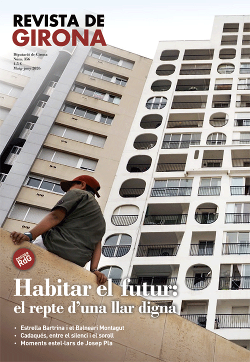 Revista de Girona 356 "Habitar el futur: el repte d'una llar digna"